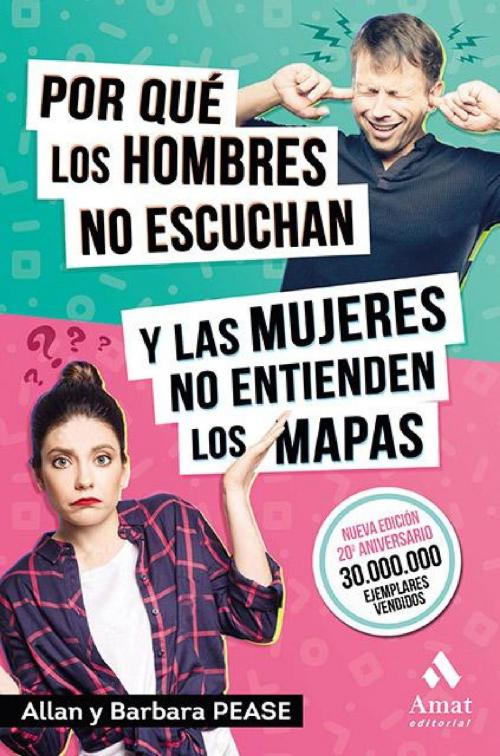 Cover of the book Por qué los hombres no escuchan y las mujeres no entienden los mapas by Allan Pease, Barbara Pease, Amat