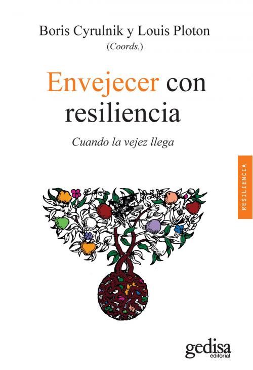 Cover of the book Envejecer con resiliencia by Boris Cyrulnik, Louis Ploton, Gedisa Editorial