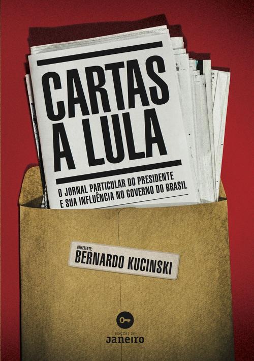 Cover of the book Cartas a Lula by Bernardo Kucinski, Edições de Janeiro