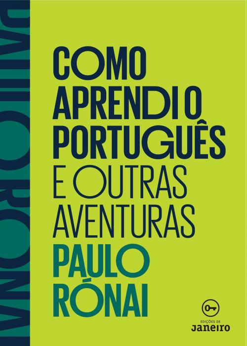 Cover of the book Como aprendi o português e outras aventuras by Paulo Ronai, Edições de Janeiro