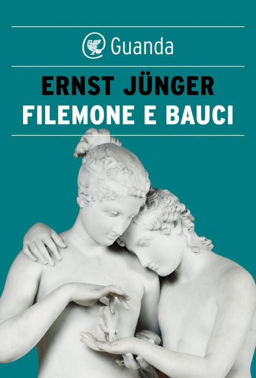 Cover of the book Filemone e Bauci by Ernst  Jünger, Guanda