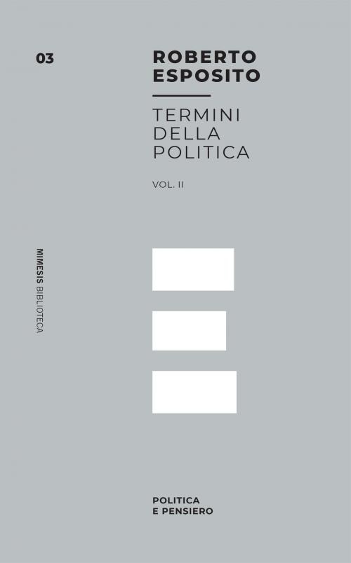 Cover of the book Termini della Politica vol. 2 by Roberto Esposito, Mimesis Edizioni