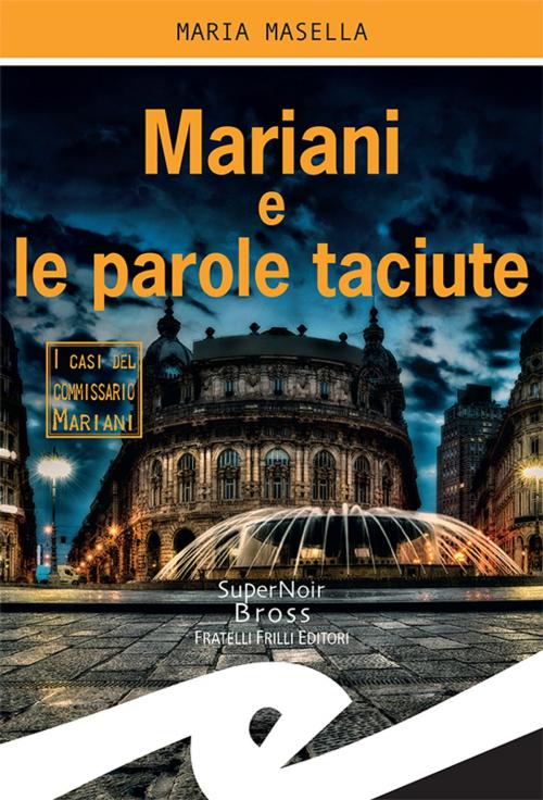 Cover of the book Mariani e le parole taciute by Maria Masella, Fratelli Frilli Editori