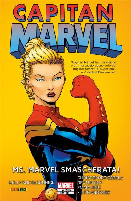 Cover of the book Capitan Marvel (2012) 1 by Emma Rios, Kelly Sue DeConnick, Christopher Sebela, Dexter Soy, Felipe Andrade, Panini Marvel Italia