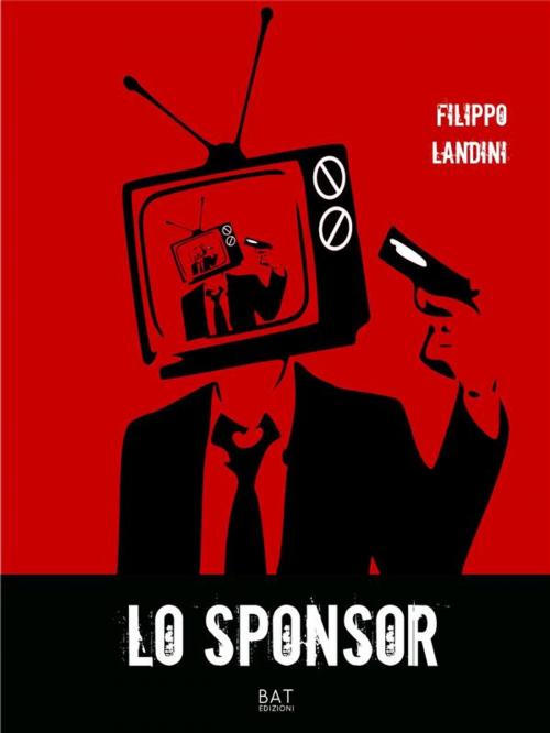 Cover of the book Lo Sponsor by Filippo Landini, BAT Edizioni