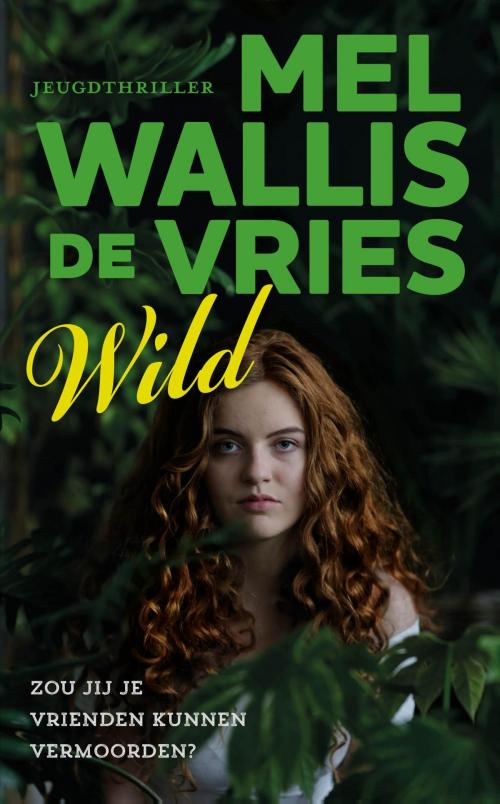 Cover of the book Wild by Mel Wallis de Vries, VBK Media