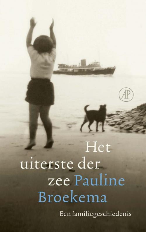 Cover of the book Het uiterste der zee by Pauline Broekema, Singel Uitgeverijen