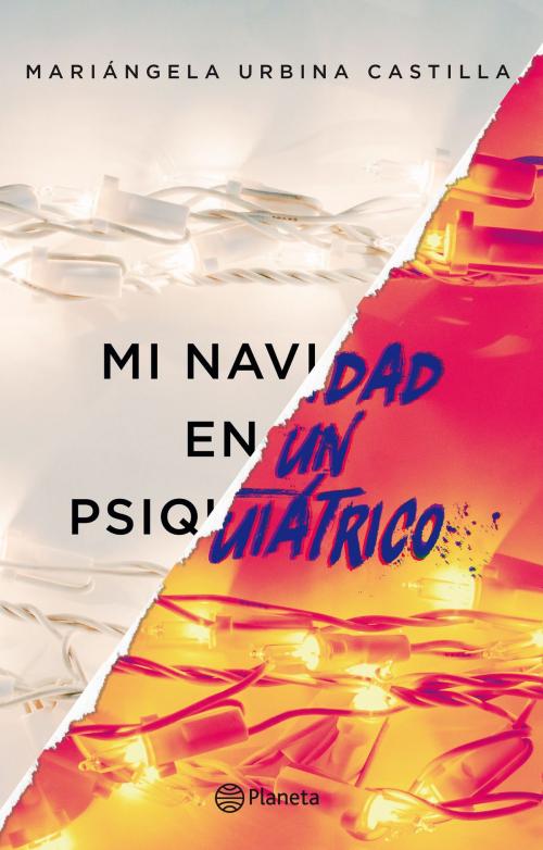 Cover of the book Mi Navidad en un psiquiátrico by Mariángela Urbina, Grupo Planeta - Colombia