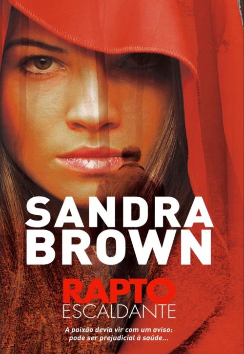 Cover of the book Rapto Escaldante by Sandra Brown, QUINTA ESSÊNCIA