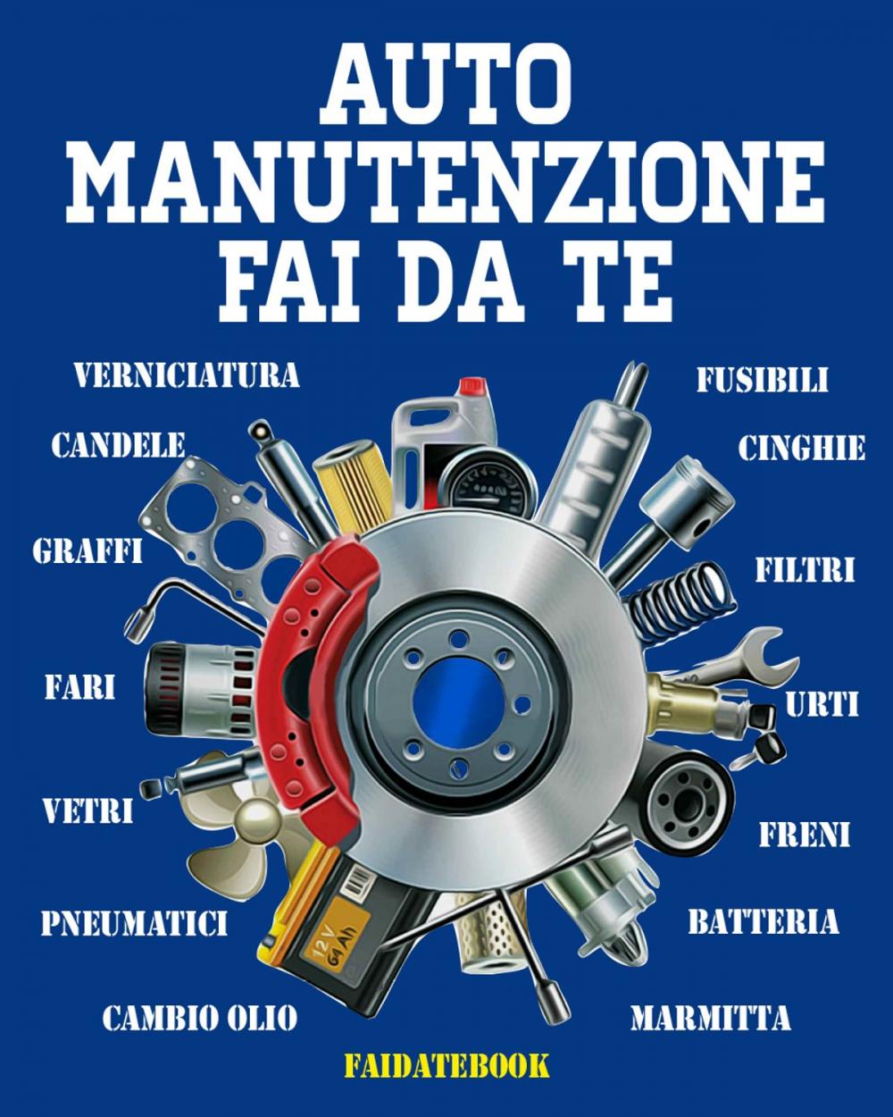 Big bigCover of Auto Manutenzione Fai da te