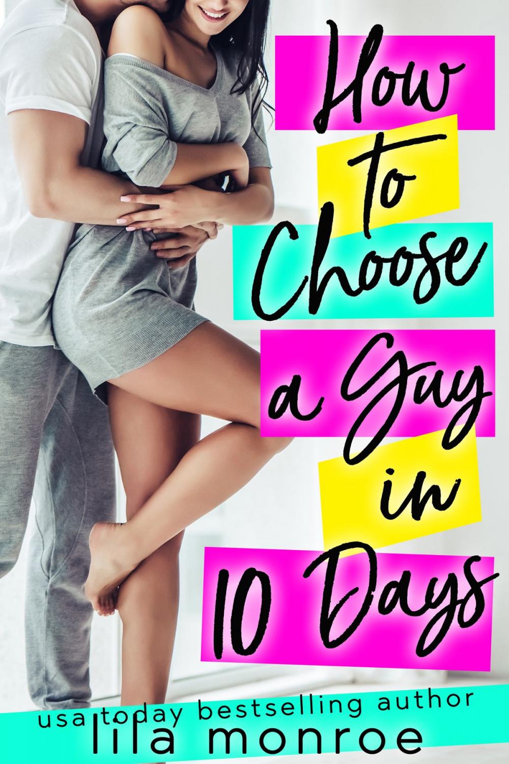 Big bigCover of How to Choose a Guy in 10 Days