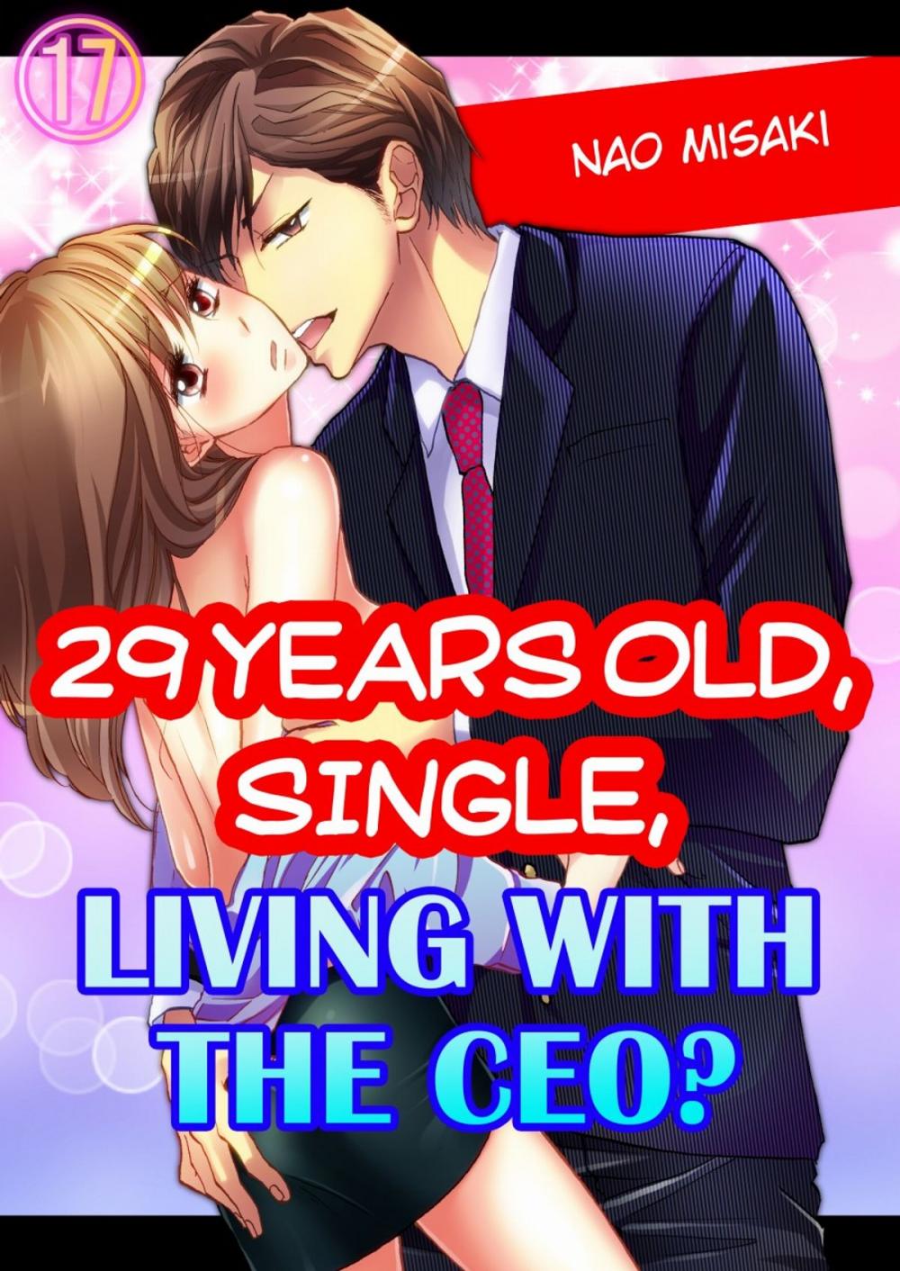 Big bigCover of 29 years old, Single, Living with the CEO? 17