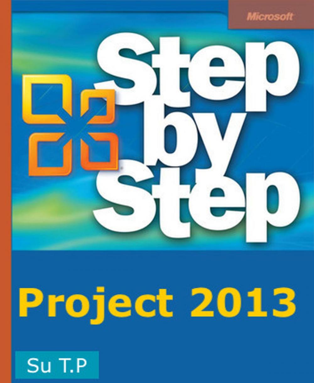 Big bigCover of Microsoft Project 2013 Step by Step