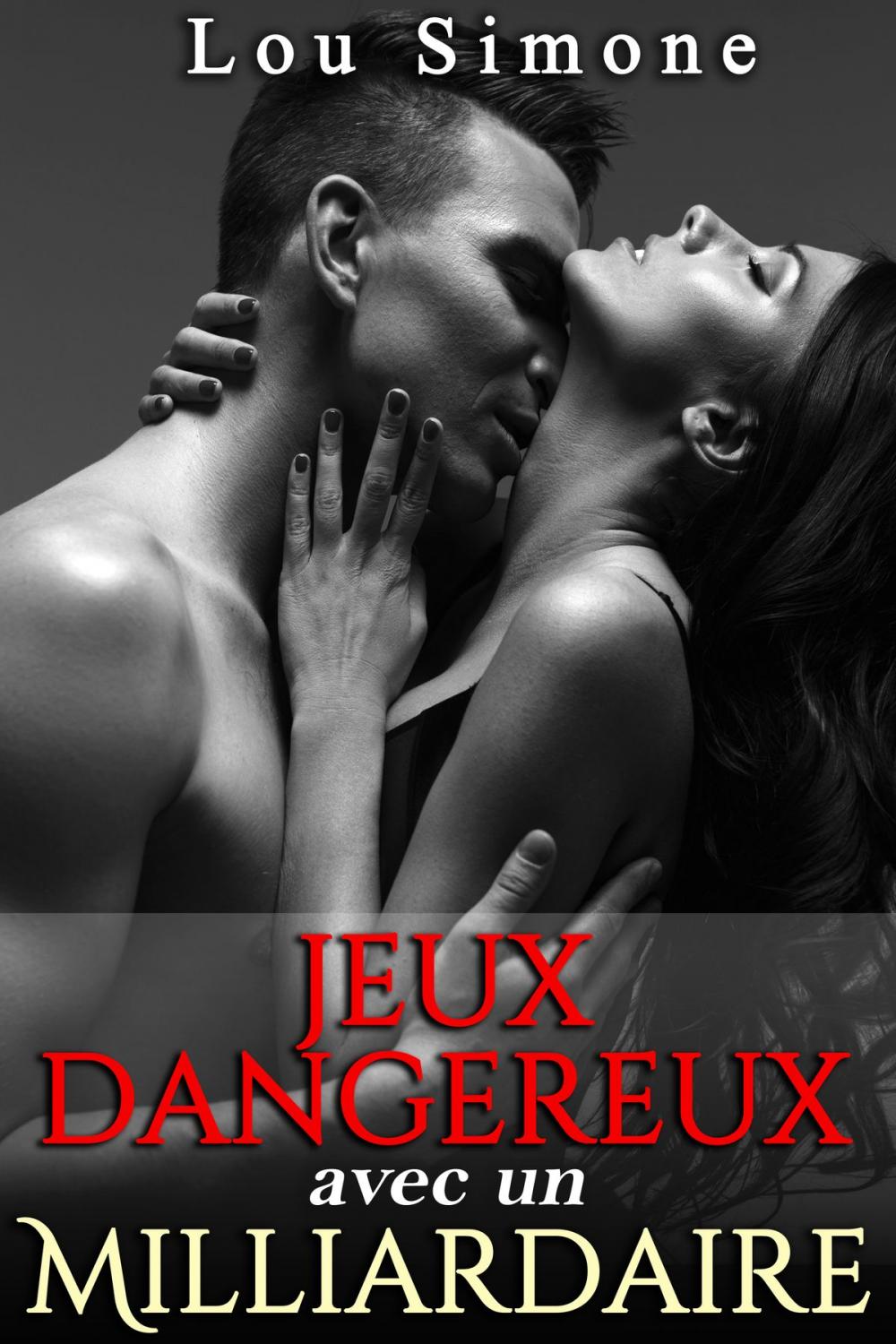 Big bigCover of Jeux Dangereux Avec Un Milliardaire