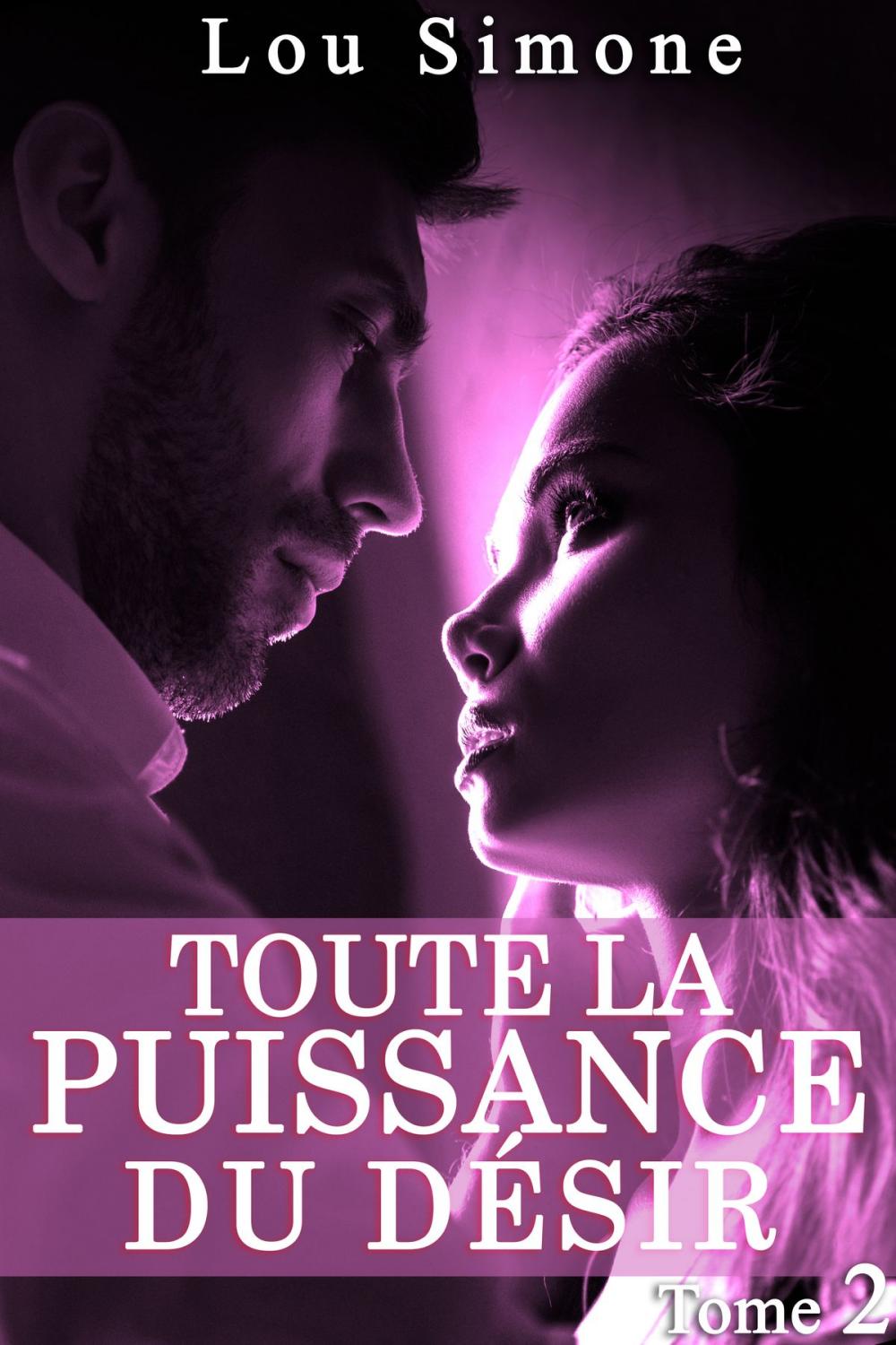 Big bigCover of Toute La Puissance Du Désir (Tome 2)