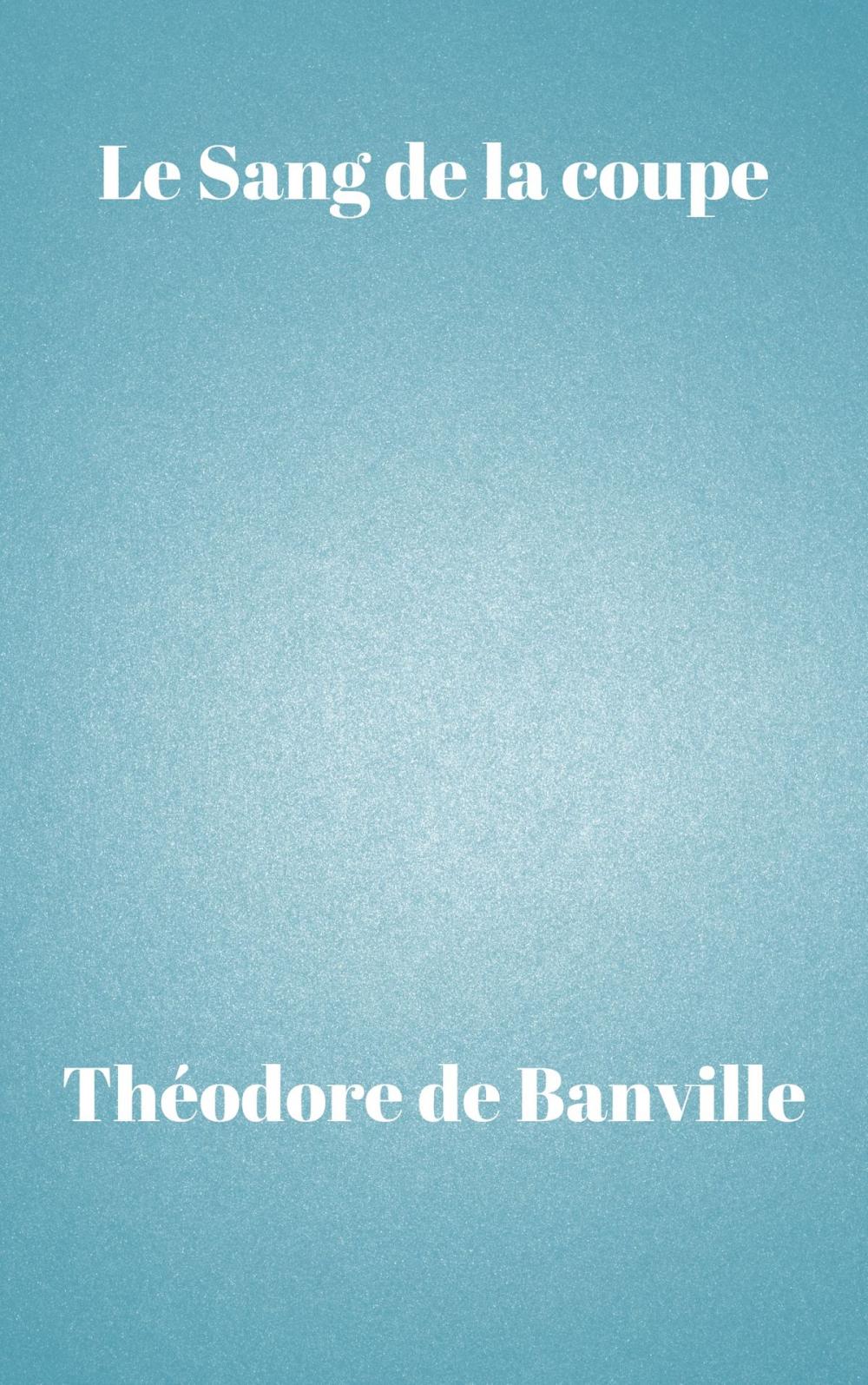 Big bigCover of Le Sang de la coupe