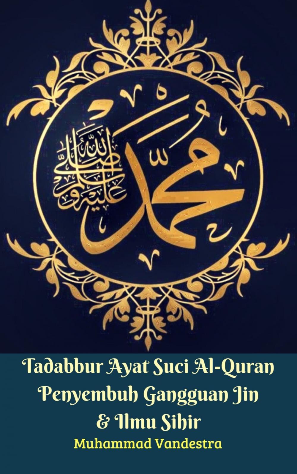 Big bigCover of Tadabbur Ayat Suci Al-Quran Penyembuh Gangguan Jin & Ilmu Sihir