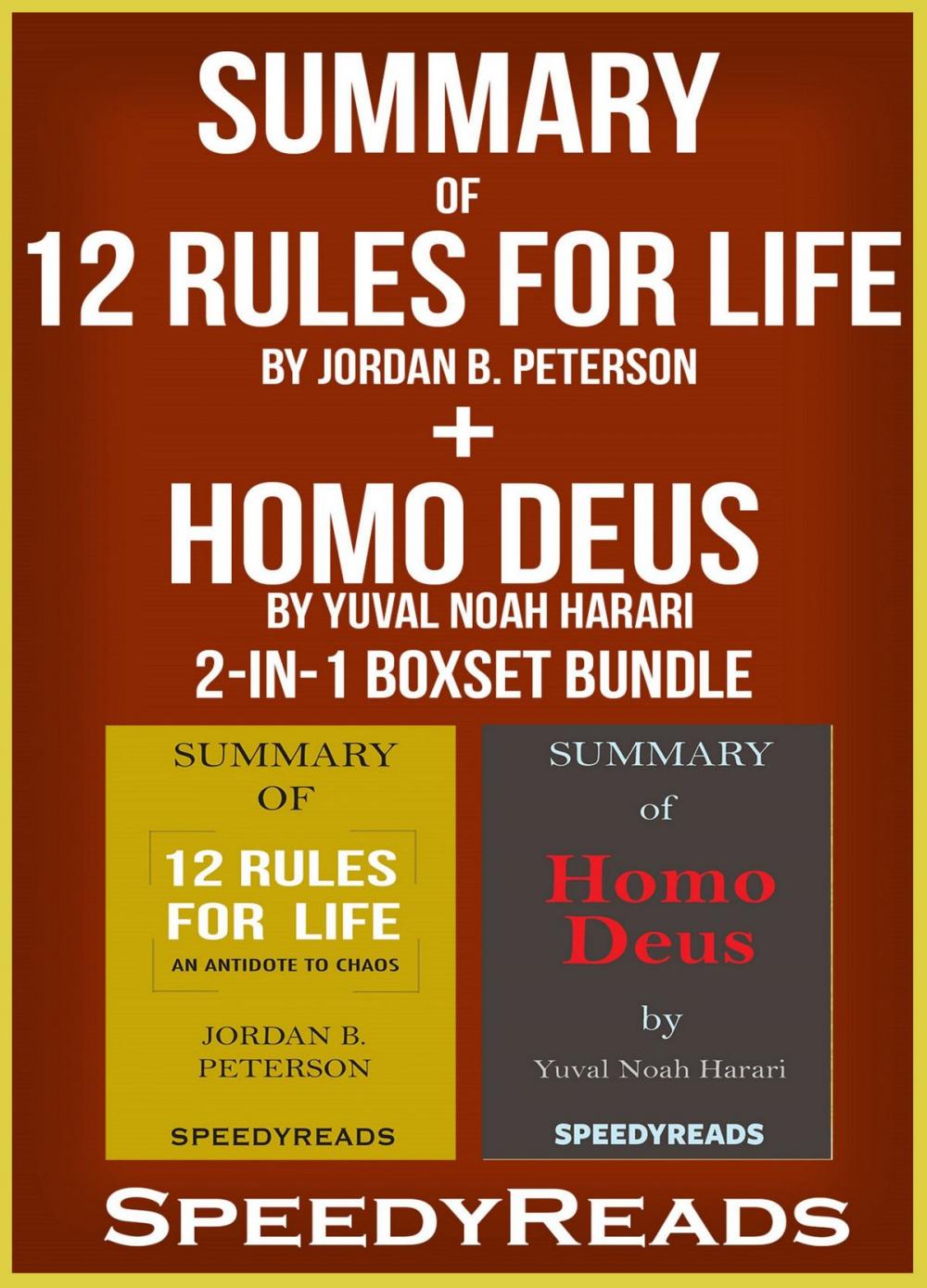 Big bigCover of Summary of 12 Rules for Life: An Antidote to Chaos by Jordan B. Peterson + Summary of Homo Deus by Yuval Noah Harari 2-in-1 Boxset Bundle