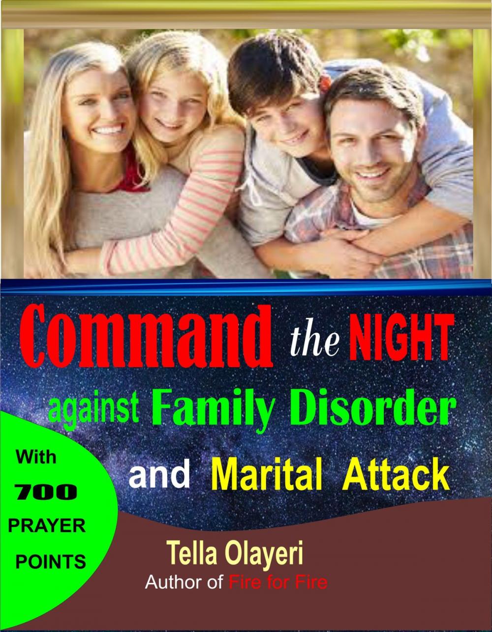 Big bigCover of Command the Night against Family Disorder and Marital Attack