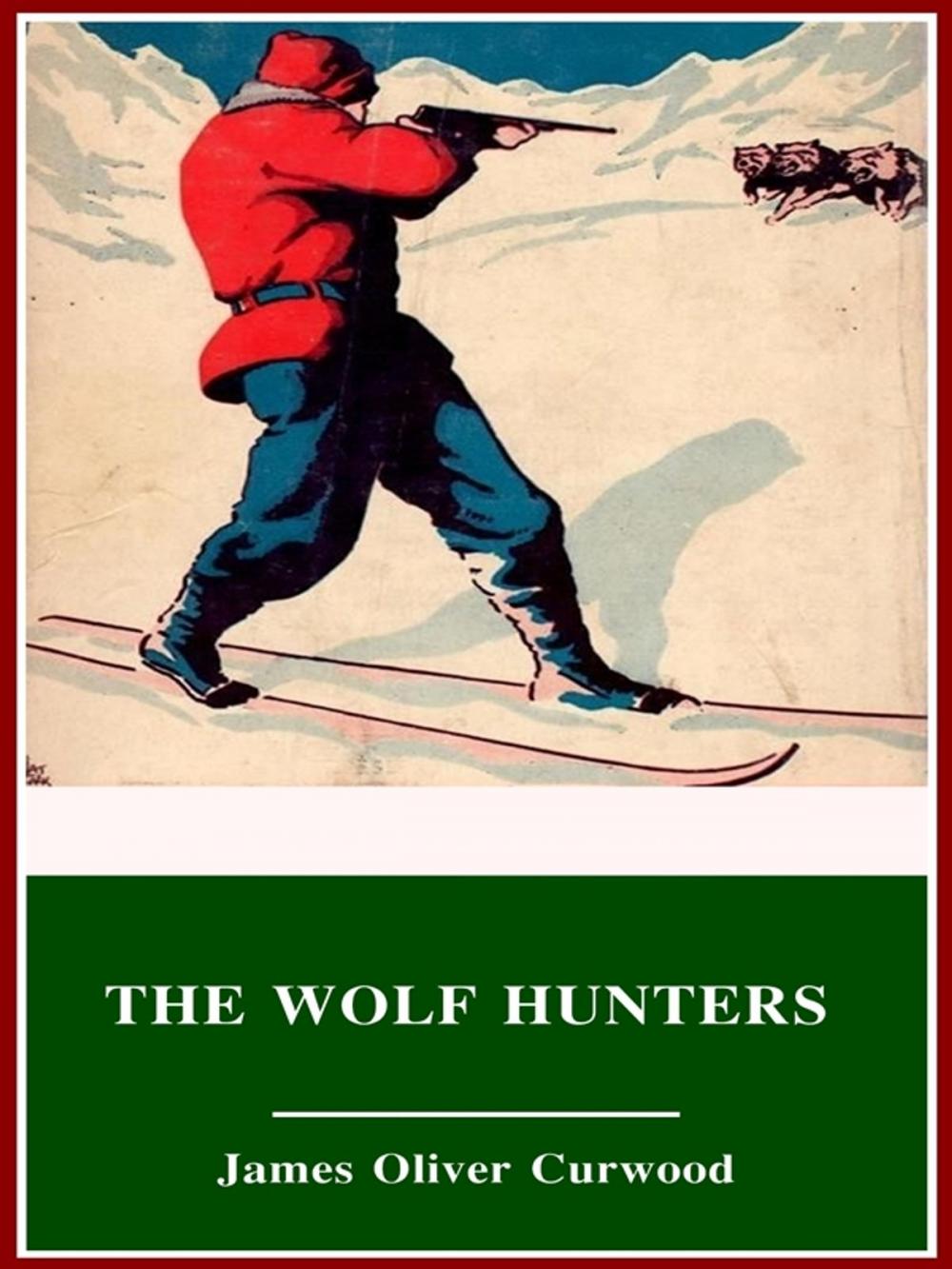 Big bigCover of The Wolf Hunters