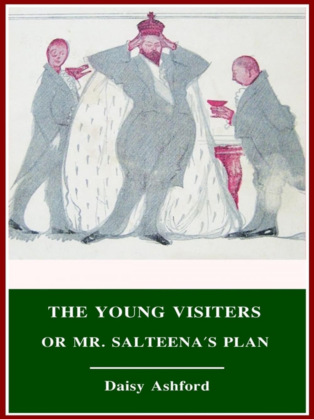 Big bigCover of The Young Visiters, or Mr. Salteena's Plan