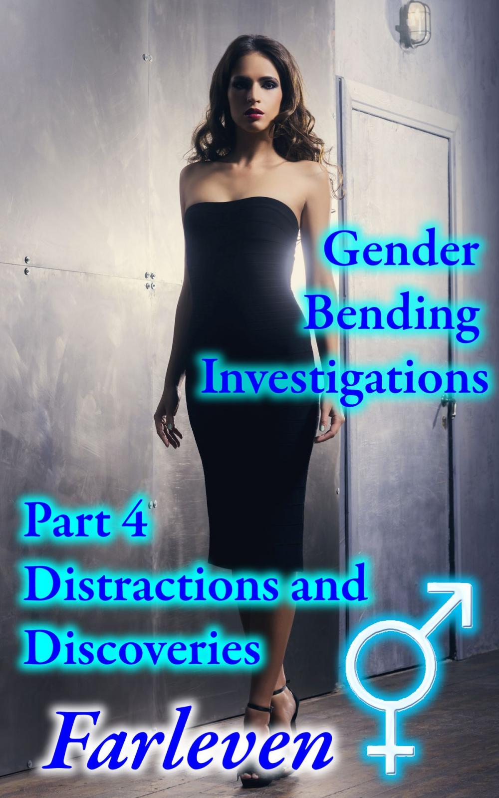 Big bigCover of Gender Bending Investigations - Part 4 - Distractions and Discoveries