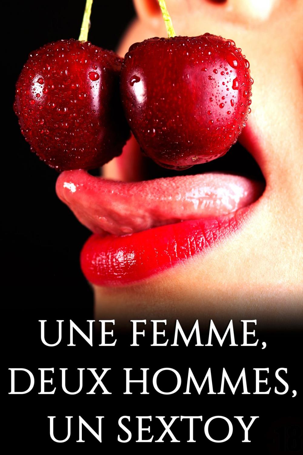 Big bigCover of Une Femme, Deux Hommes, Un Sextoy