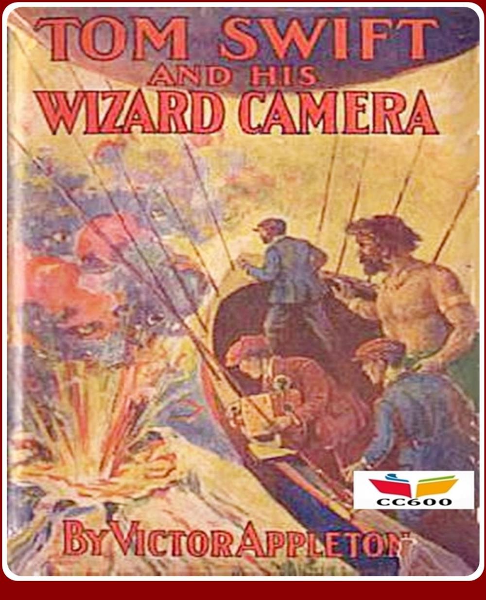 Big bigCover of Tom Swift and His Wizard Camera