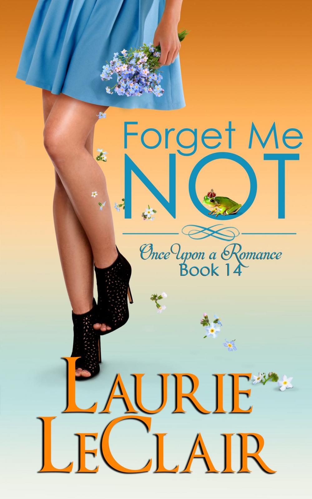 Big bigCover of Forget Me Not (Once Upon A Romance, Book 14)