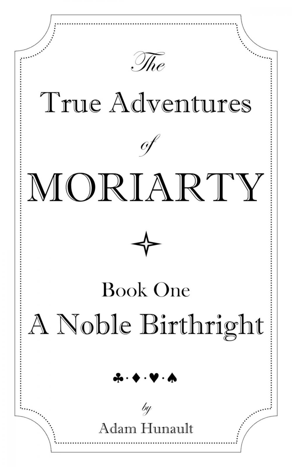 Big bigCover of A Noble Birthright (True Adventures of Moriarty Book 1)