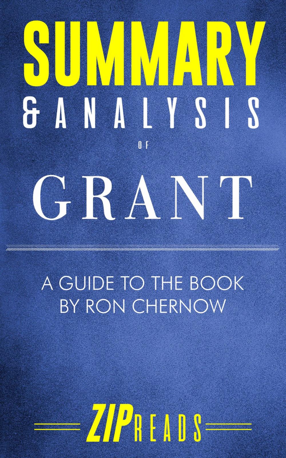 Big bigCover of Summary & Analysis of Grant