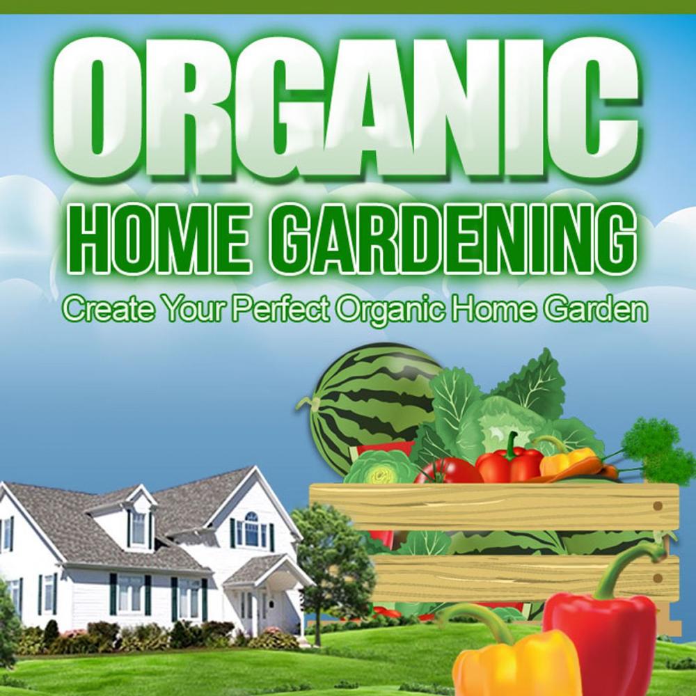 Big bigCover of Organic Home Gardening