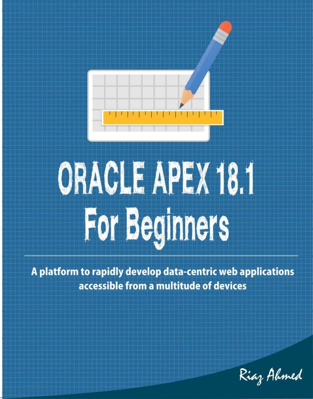 Big bigCover of Oracle APEX 18.1 for Beginners