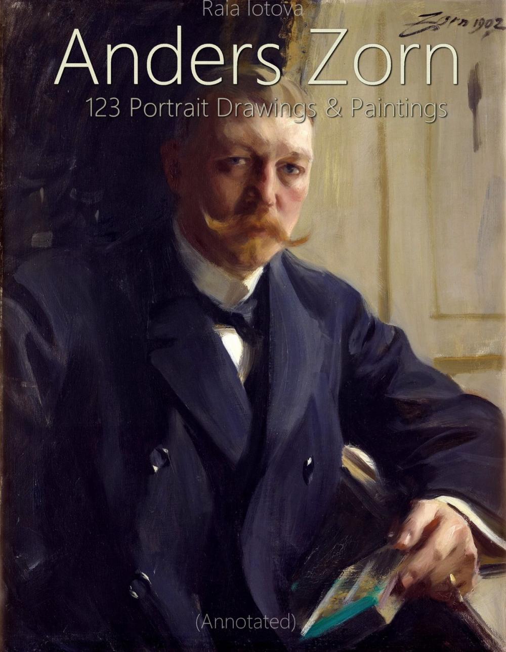 Big bigCover of Anders Zorn: 123 Portrait Drawings & Paintings (Annotated)