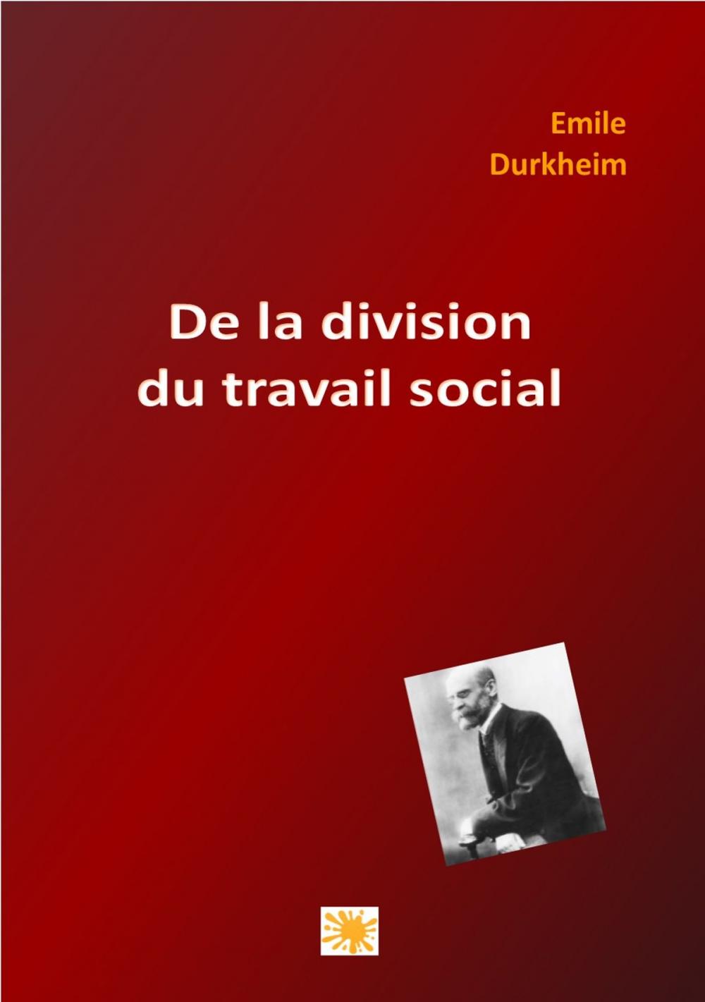 Big bigCover of DE LA DIVISION DU TRAVAIL SOCIAL