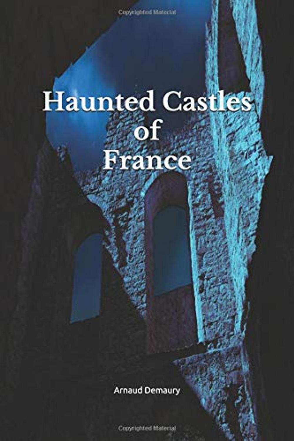 Big bigCover of Haunted Castles of France