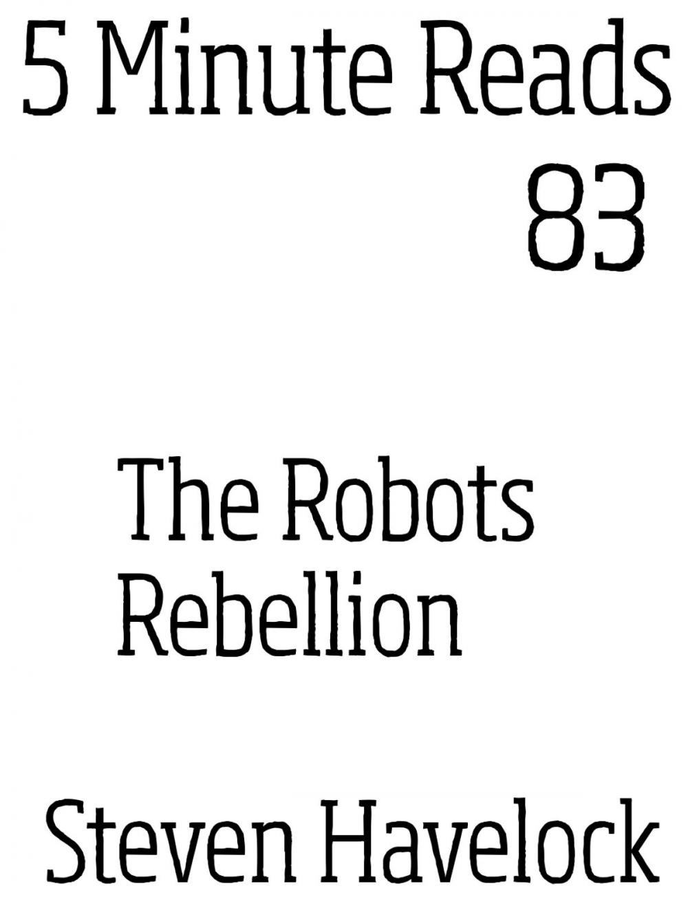 Big bigCover of The Robots Rebellion