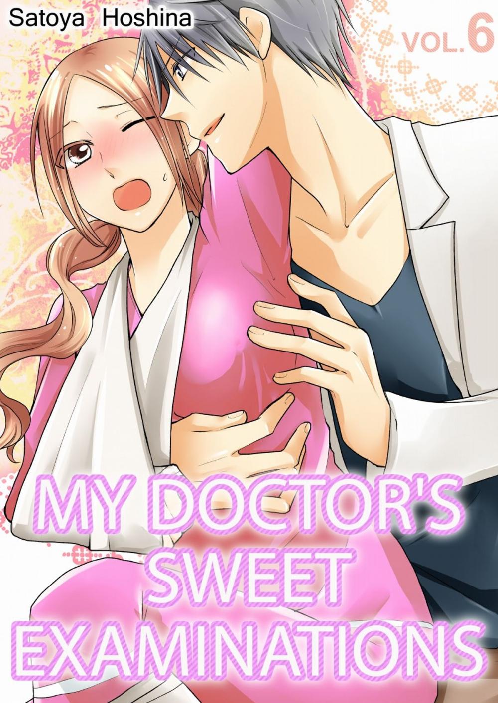 Big bigCover of My doctor's Sweet examinations 6