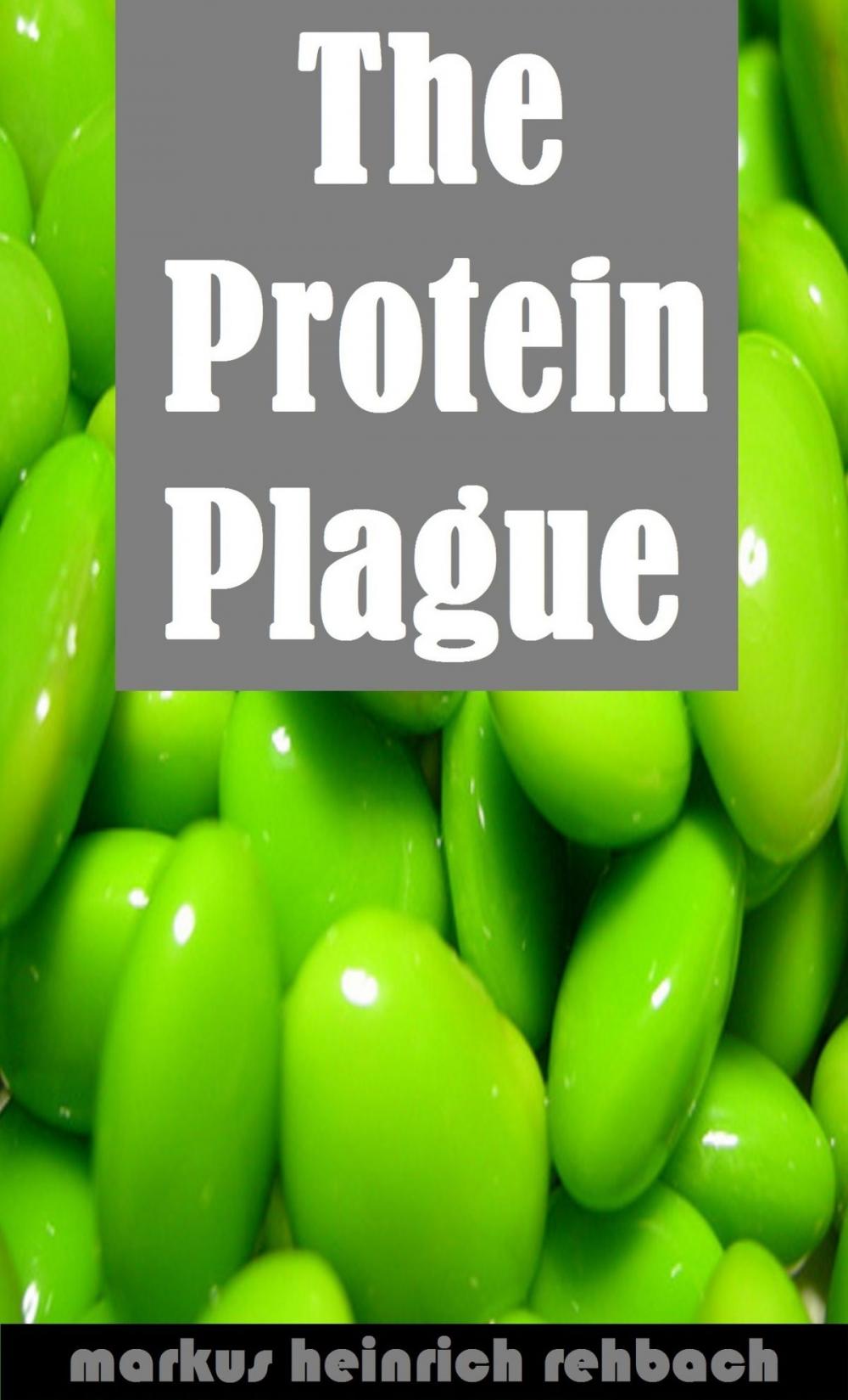 Big bigCover of Avoiding The Protein Plague And The Fructose Epidemic