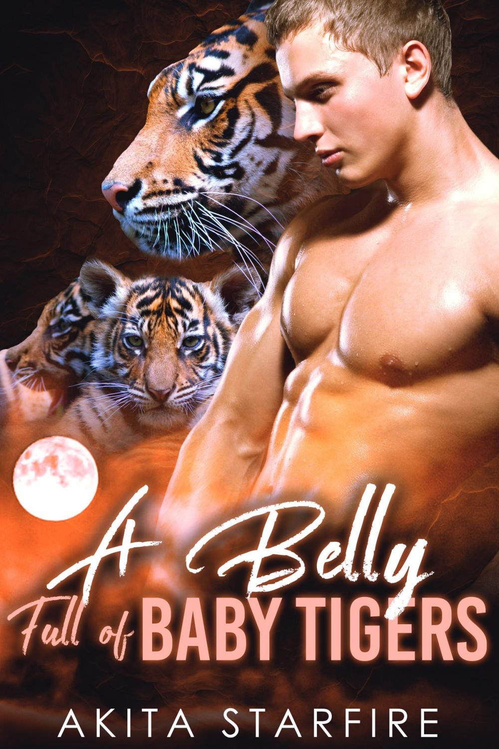 Big bigCover of A Belly Full of Baby Tigers