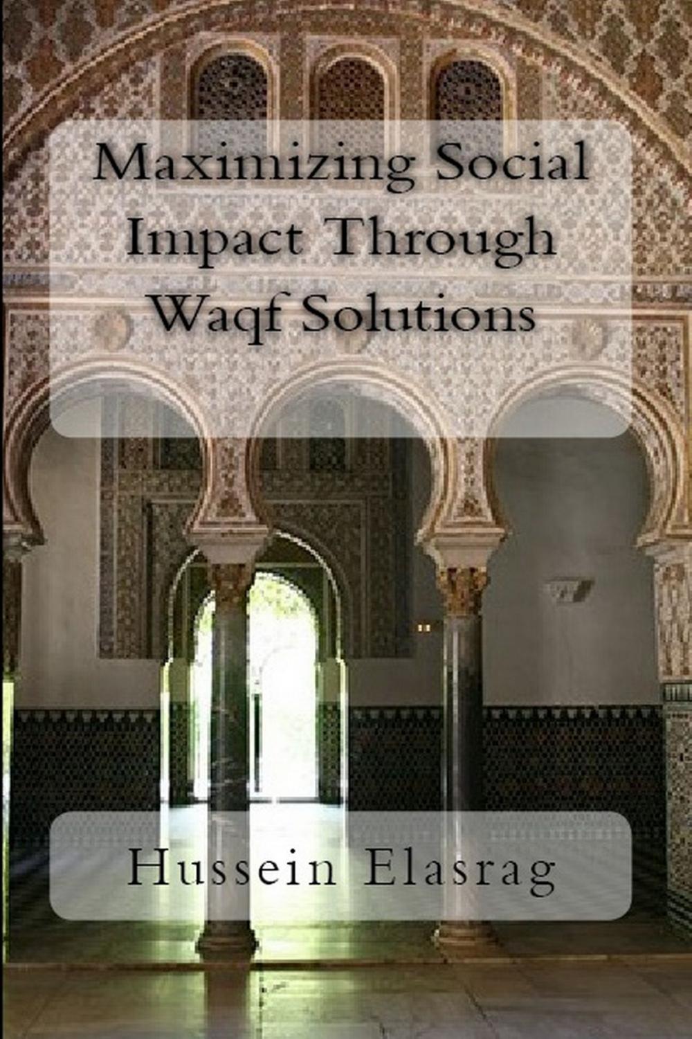 Big bigCover of Maximizing Social Impact Through Waqf Solutions