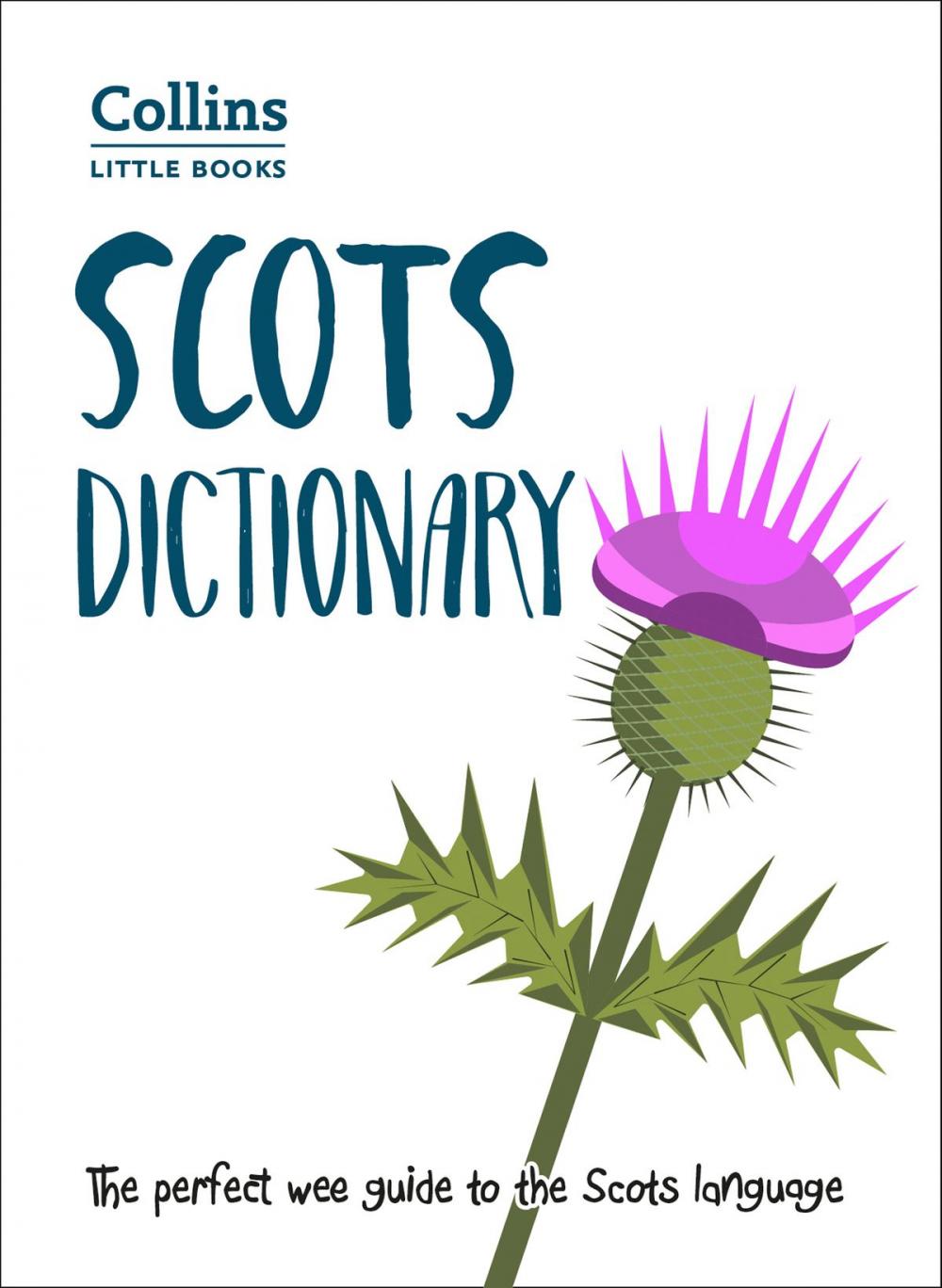 Big bigCover of Scots Dictionary: The perfect wee guide to the Scots language (Collins Little Books)