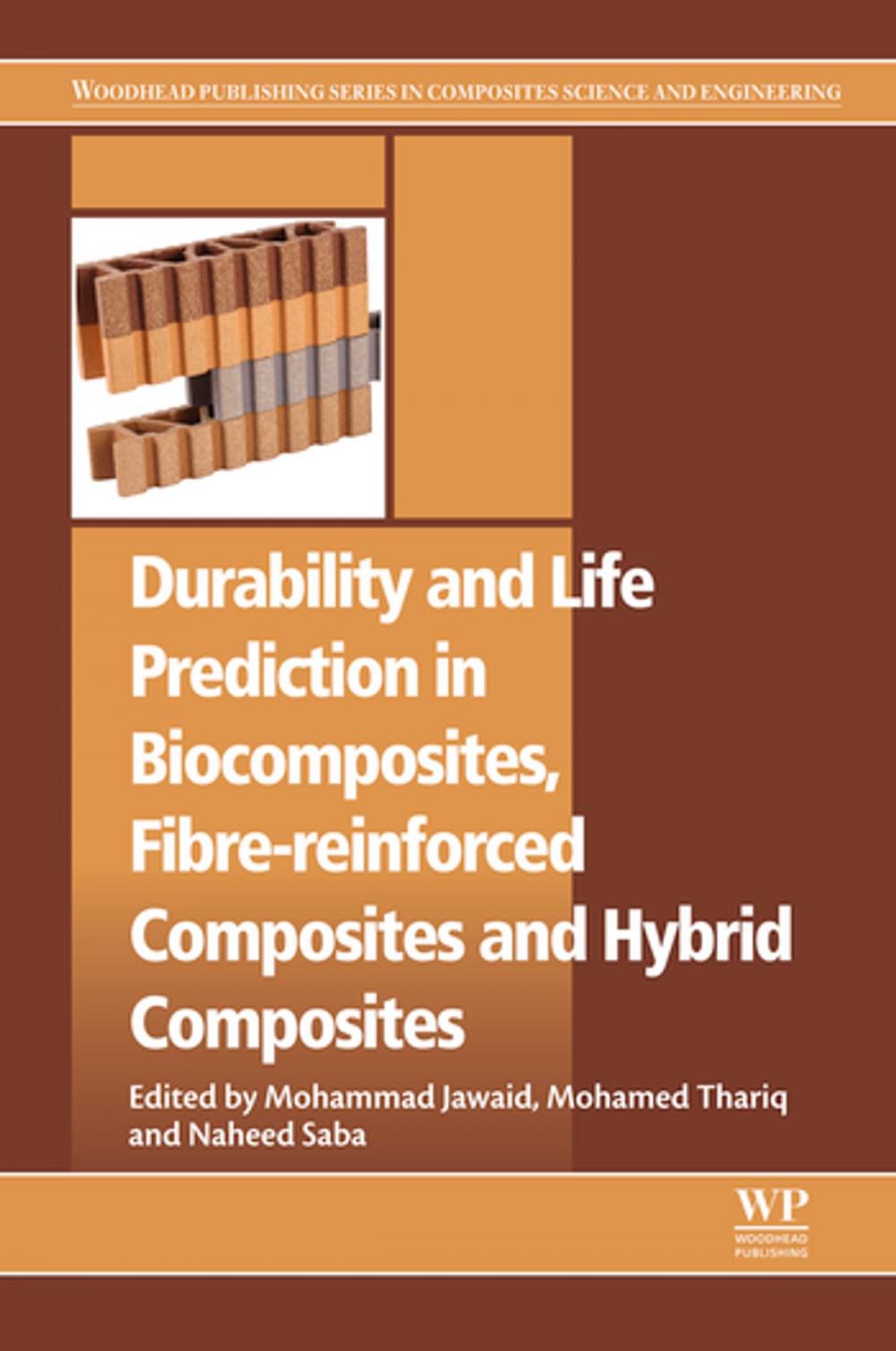 Big bigCover of Durability and Life Prediction in Biocomposites, Fibre-Reinforced Composites and Hybrid Composites