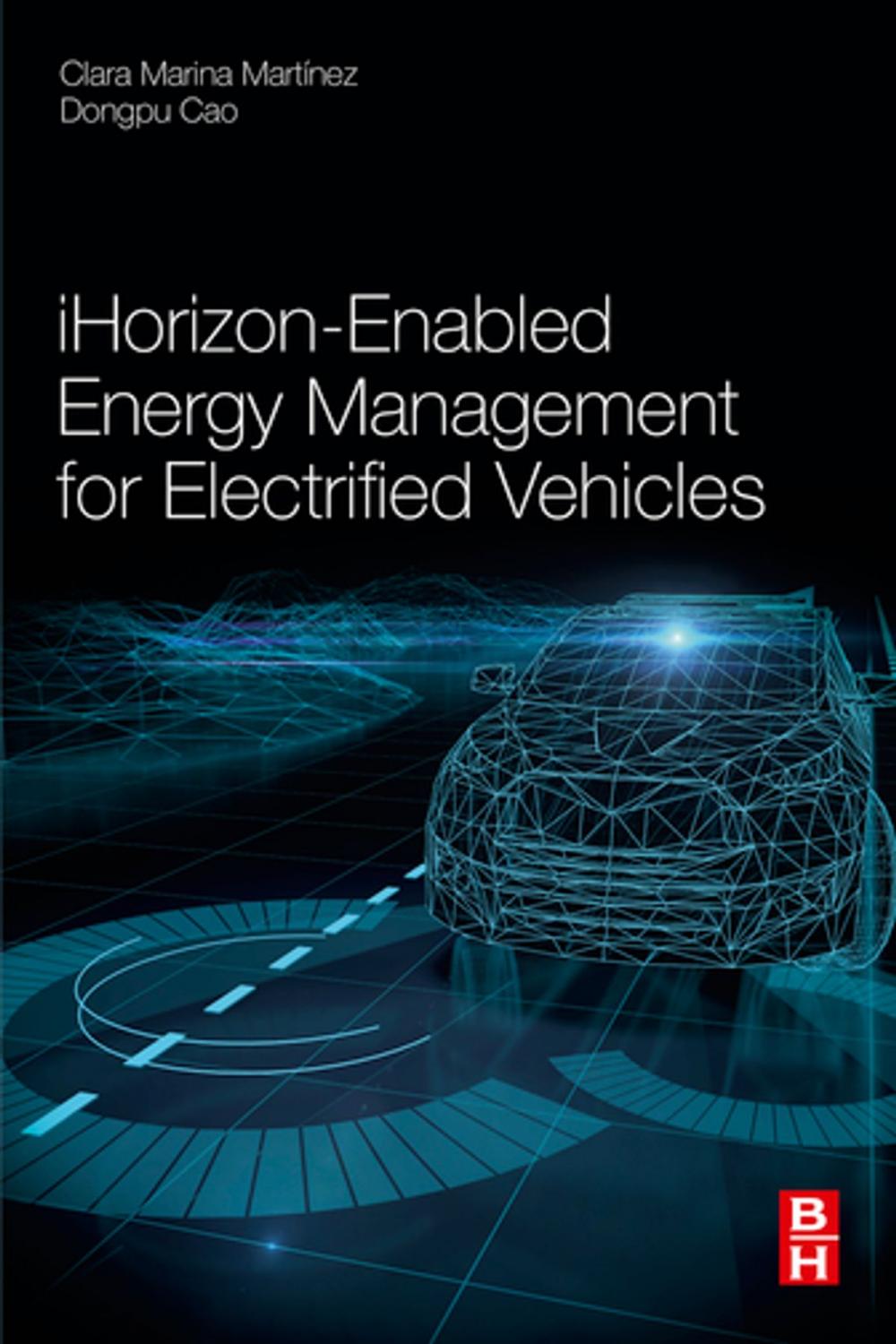 Big bigCover of iHorizon-Enabled Energy Management for Electrified Vehicles