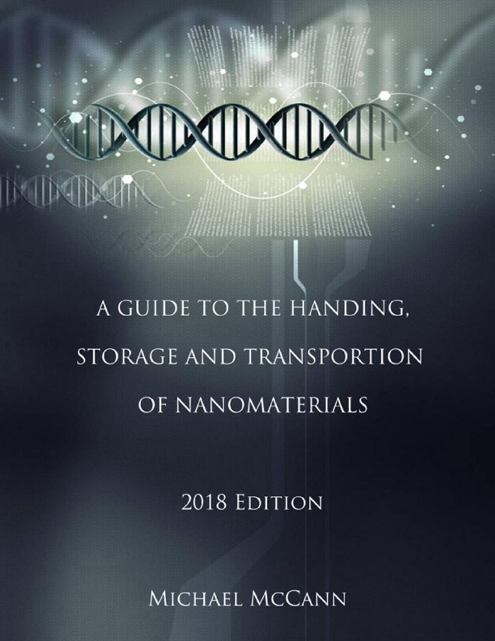 Big bigCover of A Guide to the Handling, Storage and Transportation of Nanomaterials