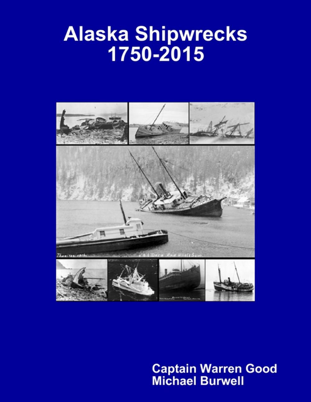 Big bigCover of Alaska Shipwrecks 1750-2015