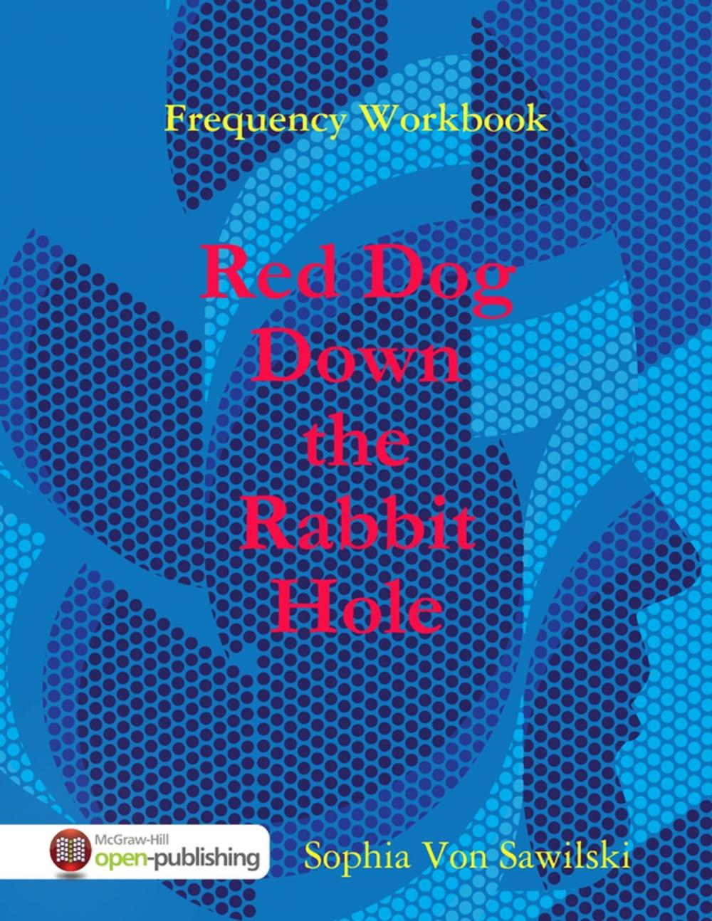 Big bigCover of Frequency Workbook: Red Dog, Down the Rabbit Hole