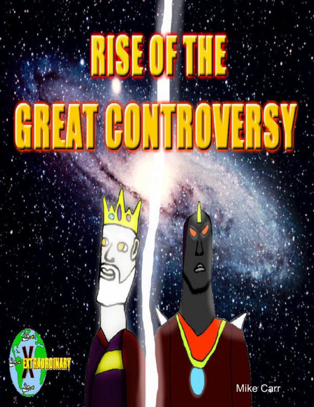 Big bigCover of Rise of the Great Controversy