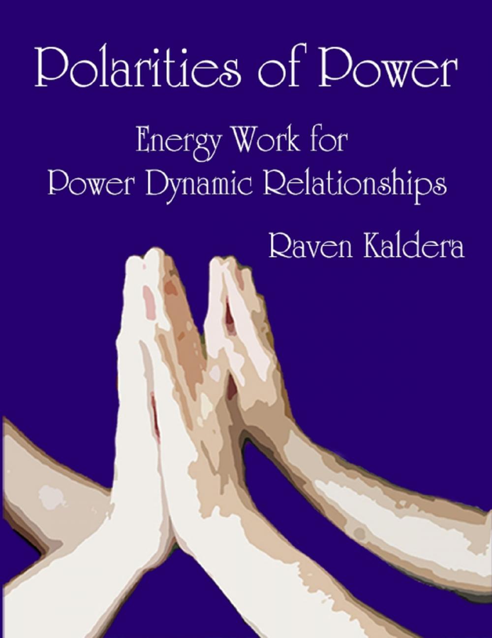 Big bigCover of Polarities of Power: Energy Work for Power Dynamic Relationships