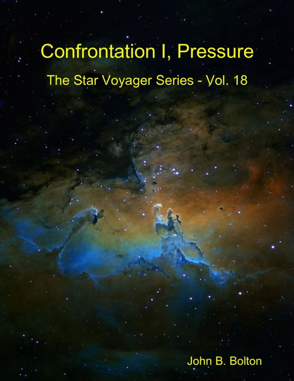 Big bigCover of Confrontation I, Pressure - The Star Voyager Series - Vol. 18